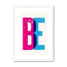 BE - Fine Art Print - Framed & Mounted Print