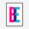 BE - Fine Art Print - Framed & Mounted Print