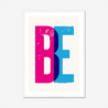 BE - Fine Art Print - Framed & Mounted Print