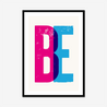 BE - Fine Art Print - Framed & Mounted Print