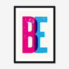 BE - Fine Art Print - Framed & Mounted Print