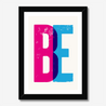 BE - Fine Art Print - Framed & Mounted Print
