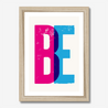 BE - Fine Art Print - Framed & Mounted Print