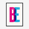 BE - Fine Art Print - Framed & Mounted Print