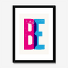 BE - Fine Art Print - Framed & Mounted Print