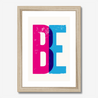 BE - Fine Art Print - Framed & Mounted Print
