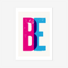 BE - Fine Art Print - Framed & Mounted Print