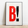 B! - Fine Art Print - Framed & Mounted Print