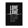 Love Will Tear Us Apart Framed Print