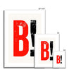 B! - Fine Art Print - Framed & Mounted Print