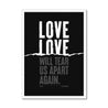 Love Will Tear Us Apart Framed Print