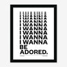 Fine art print, Giclée print, Art print, Framed poster, Poster, Handmade, 200 gsm paper, Typography, Music Lyrics, Music Print, The Stone Roses, I Wanna Be Adored