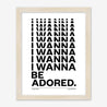 Fine art print, Giclée print, Art print, Framed poster, Poster, Handmade, 200 gsm paper, Typography, Music Lyrics, Music Print, The Stone Roses, I Wanna Be Adored