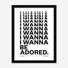 Fine art print, Giclée print, Art print, Framed poster, Poster, Handmade, 200 gsm paper, Typography, Music Lyrics, Music Print, The Stone Roses, I Wanna Be Adored