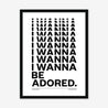 Fine art print, Giclée print, Art print, Framed poster, Poster, Handmade, 200 gsm paper, Typography, Music Lyrics, Music Print, The Stone Roses, I Wanna Be Adored
