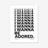 Fine art print, Giclée print, Art print, Framed poster, Poster, Handmade, 200 gsm paper, Typography, Music Lyrics, Music Print, The Stone Roses, I Wanna Be Adored