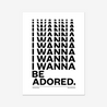 Fine art print, Giclée print, Art print, Framed poster, Poster, Handmade, 200 gsm paper, Typography, Music Lyrics, Music Print, The Stone Roses, I Wanna Be Adored